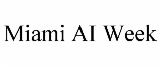 MIAMI AI WEEK