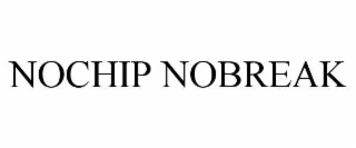 NOCHIP NOBREAK
