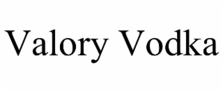 VALORY VODKA