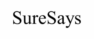 SURESAYS
