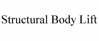 STRUCTURAL BODY LIFT