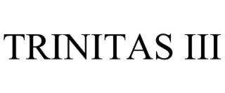 TRINITAS III