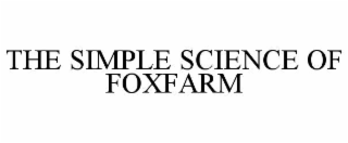 THE SIMPLE SCIENCE OF FOXFARM