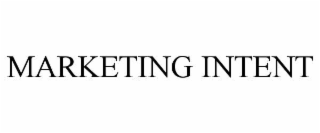 MARKETING INTENT