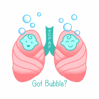 GOT BUBBLE? ECPAP