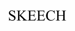 SKEECH
