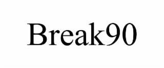 BREAK90