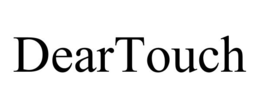 DEARTOUCH