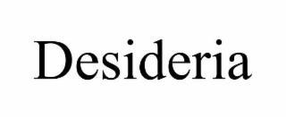 DESIDERIA