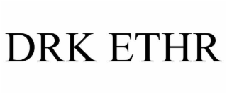 DRK ETHR