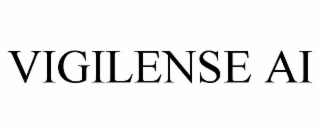 VIGILENSE AI