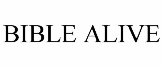 BIBLE ALIVE