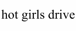 HOT GIRLS DRIVE