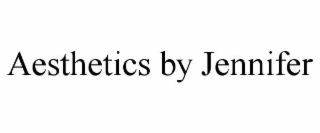 AESTHETICS BY JENNIFER