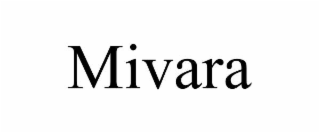 MIVARA