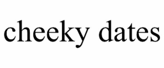 CHEEKY DATES