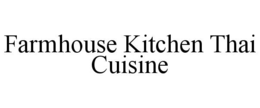 FARMHOUSE KITCHEN THAI CUISINE