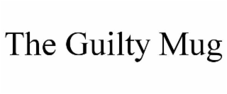 THE GUILTY MUG