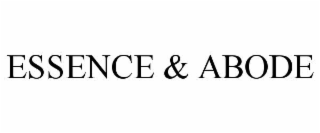 ESSENCE & ABODE