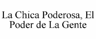 LA CHICA PODEROSA, EL PODER DE LA GENTE