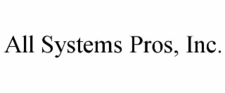ALL SYSTEMS PROS, INC.
