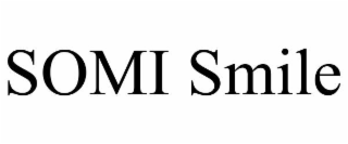 SOMI SMILE