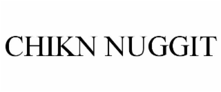 CHIKN NUGGIT