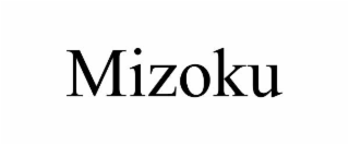 MIZOKU