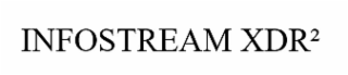INFOSTREAM XDR2
