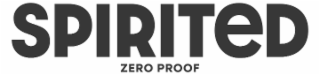 SPIRITED ZERO PROOF