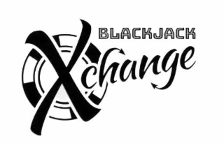 BLACKJACK XCHANGE