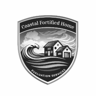 COASTAL FORTIFIED HOME EVALUATION SERVICES