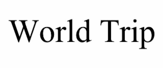WORLD TRIP