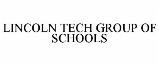 LINCOLN TECH GROUP OF SCHOOLS