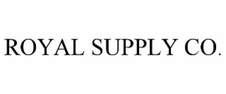 ROYAL SUPPLY CO.