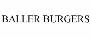 BALLER BURGERS