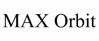 MAX ORBIT