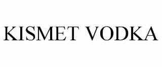KISMET VODKA