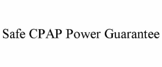 SAFE CPAP POWER GUARANTEE