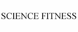 SCIENCE FITNESS