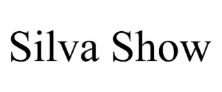 SILVA SHOW