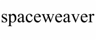 SPACEWEAVER