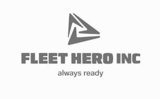 FLEET HERO INC ALWAYS READY