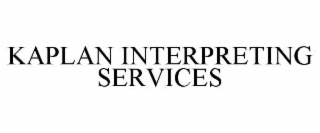 KAPLAN INTERPRETING SERVICES