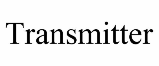 TRANSMITTER