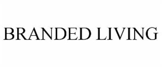 BRANDED LIVING
