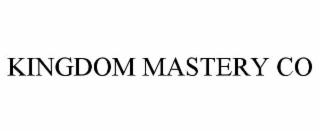 KINGDOM MASTERY CO