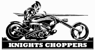 KNIGHTS CHOPPERS