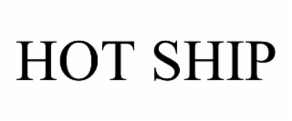 HOT SHIP