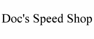 DOC'S SPEED SHOP